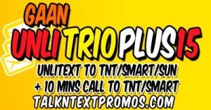 TRI15 TNT Gaan Unli Trio Plus Promo